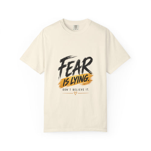 Fear Is Lying™ Premium Tee.