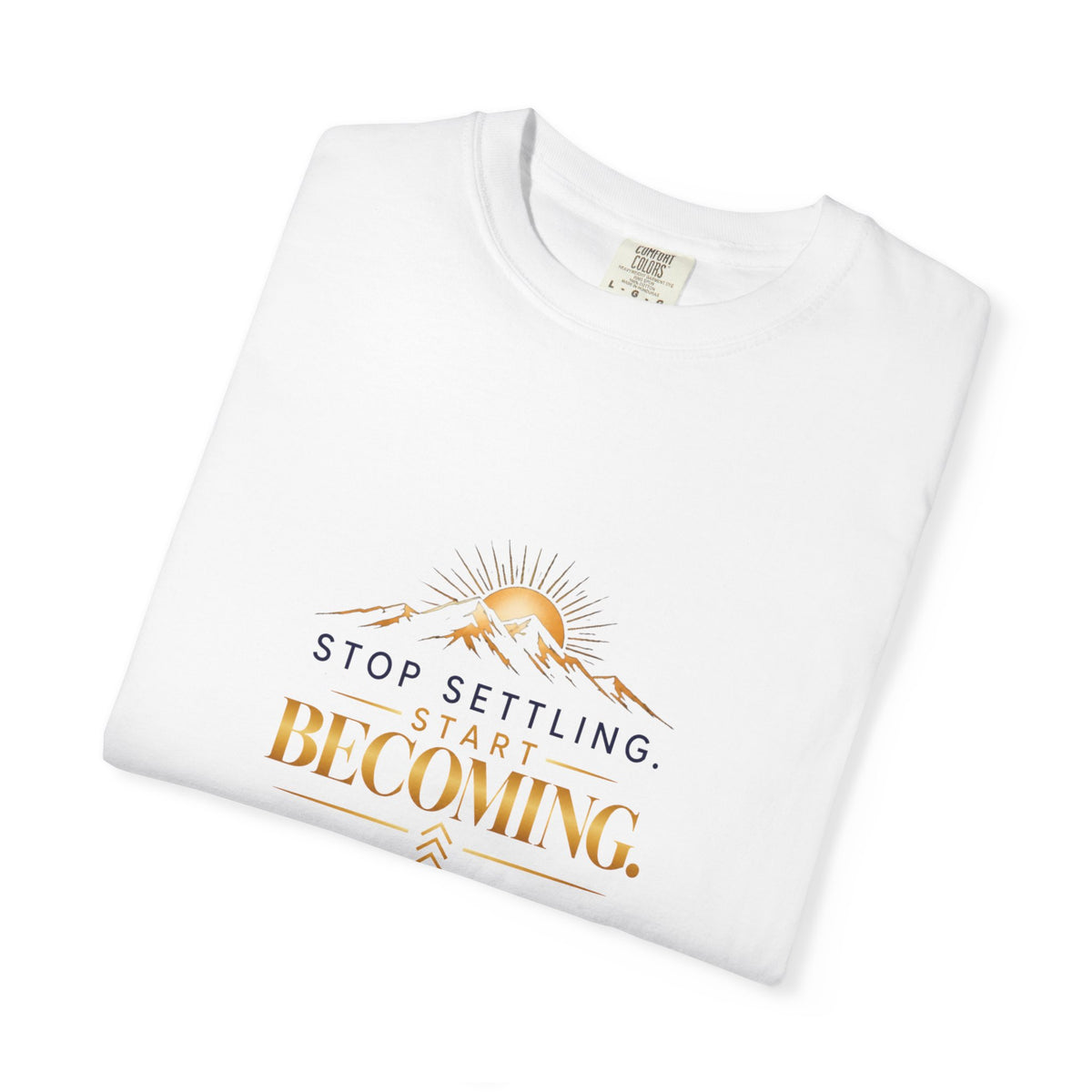Stop Settling, Start Becoming™ Premium Tee
