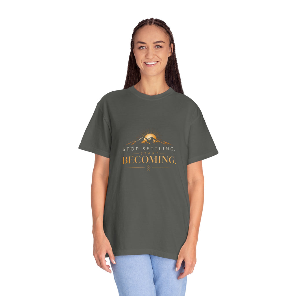 Stop Settling, Start Becoming™ Premium Tee