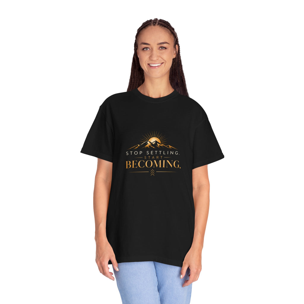 Stop Settling, Start Becoming™ Premium Tee